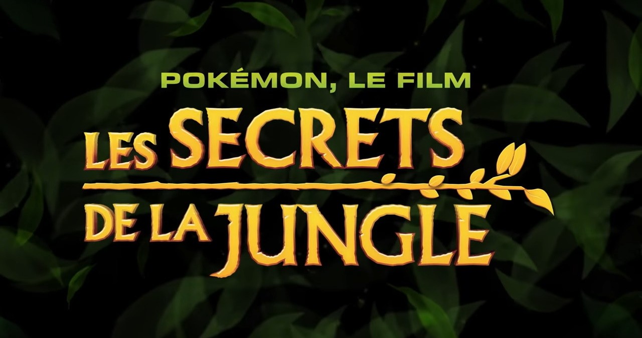 Pokémon, le film : Les secrets de la jungle attendu pour le 8 octobre