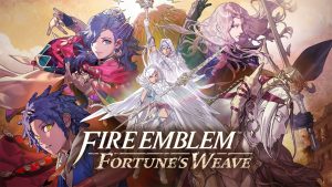 Fire Emblem: Fortune's Weave