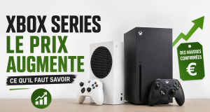Hausse Prix Xbox Series Intro
